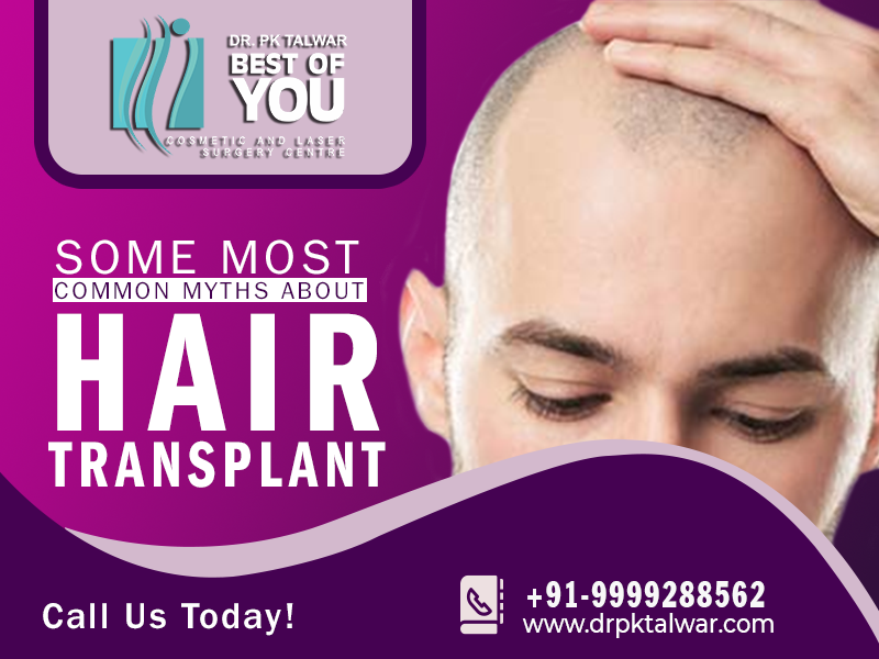 Myths About Hair Transplantation-7 Common Myths & Facts
