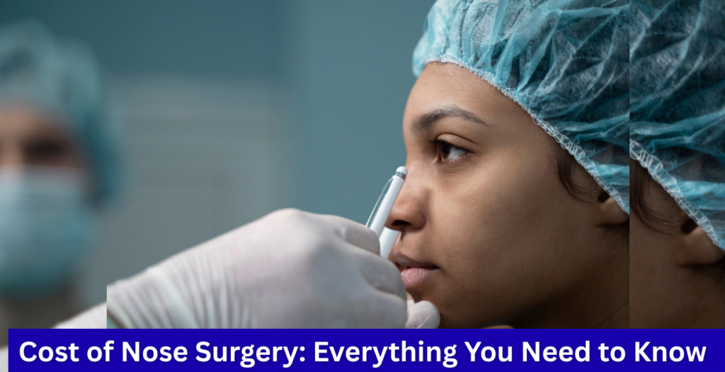 cost of nose surgery